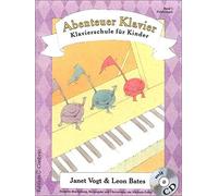 Janet Vogt Leon Bates Abenteuer Klavier, Erfahrungen - 2. Hauptband (Tascabile)