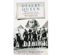 Janet Wallach Desert Queen (Tascabile)