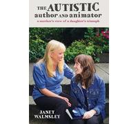 Janet Walmsley The Autistic Author and Animator (Tascabile)