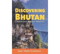 Janet Ward Schofield Discovering Bhutan (Tascabile)