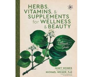 Janet Weiner Michael Herbs, Vitamins & Supplements for Wellness & (Tascabile)