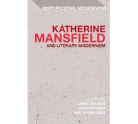 Janet Wilson Katherine Mansfield and Literary Modernism (Tascabile)