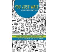Janet Wong Sylvia Vardell You Just Wait (Tascabile)