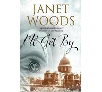Janet Woods I'll Get By (Copertina rigida)
