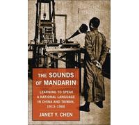 Janet Y. Chen The Sounds of Mandarin (Copertina rigida)