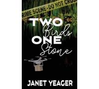 Janet Yeager Two Birds, One Stone (Tascabile)