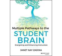 Janet Zadina Multiple Pathways to the Student Brain (Tascabile)