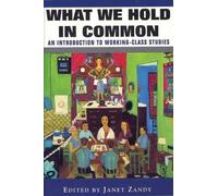 Janet Zandy What We Hold In Common (Tascabile)