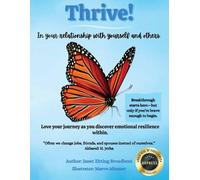 Janet Zitting Broa Thrive In your relationship with yourself and o (Tascabile)
