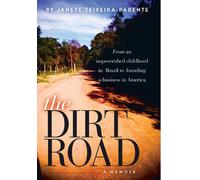 Janete Teixeira-Parente The Dirt Road (Copertina rigida)