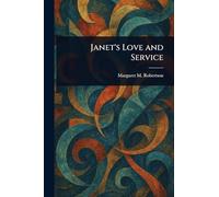 Janet's Love and Service