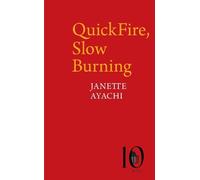 Janette Ayachi QuickFire, Slow Burning (Tascabile) Pavilion Poetry