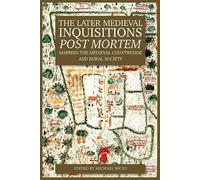 Janette Garrett The Later Medieval Inquisitions Post Mortem (Copertina rigida)