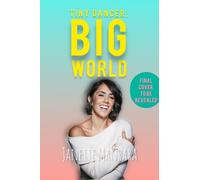 Janette Manrara Tiny Dancer, Big World (Copertina rigida)