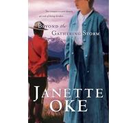 Janette Oke Beyond the Gathering Storm (Tascabile)