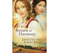 Janette Oke Davis Bunn Return to Harmony (Tascabile)