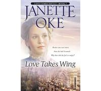 Janette Oke Love Takes Wing (Tascabile)