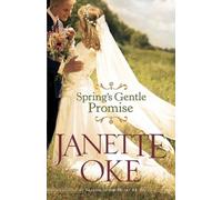 Janette Oke Spring`s Gentle Promise (Tascabile)