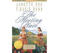 Janette Oke T. Davis Bunn The Meeting Place (Tascabile)