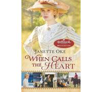 Janette Oke When Calls the Heart (Tascabile)