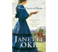 Janette Oke When Calls the Heart (Tascabile)