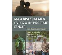 Janette Perz Jane Gay and Bisexual Men Living with Prostate Cancer (Tascabile)