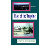 Janette Ross Riehle Tales of the Trapline (Tascabile)