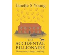Janette S Young The Accidental Billionaire (Tascabile)