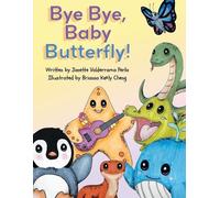 Janette Valderrama Perla Bye Bye Baby Butterfly (Tascabile)
