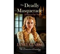 Janey Clarke The Deadly Masquerade (Tascabile) Detective Dutchess