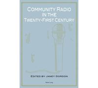 Janey Gordon Community Radio in the Twenty-First Century (Tascabile)