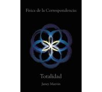 Janey Marvin Física de la Correspondencia (Tascabile)