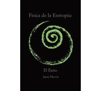 Janey Marvin Física de la Entropía (Tascabile)