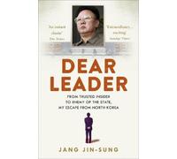 Jang Jin-Sung Dear Leader (Tascabile)