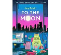 Jang Ryujin To the Moon (Tascabile)
