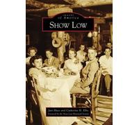 Jani Huso Catherine H. Ellis Show Low, Az (Tascabile) Images of America