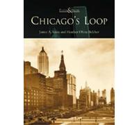 Janice A. Knox Heather Olivia Belcher Chicago's Loop (Tascabile) Then & Now