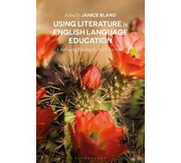 Janice Bland Using Literature in English Language Education (Tascabile)