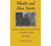 Janice Boddy Wombs and Alien Spirits (Tascabile)