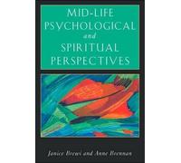 Janice Brewi Anne Bre Mid-Life Psychological and Spiritual Perspect (Tascabile)