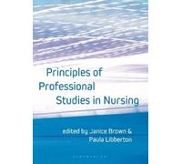 Janice Brown Principles of Professional Studies in Nursing (Tascabile)