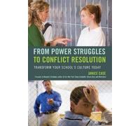 Janice Case From Power Struggles to Conflict Resolution (Tascabile)
