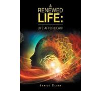 Janice Clark A Renewed Life (Tascabile)