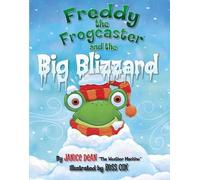 Janice Dean Freddy the Frogcaster and the Big Blizzard (Copertina rigida)