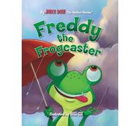 Janice Dean Freddy the Frogcaster (Copertina rigida)