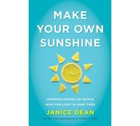 Janice Dean Make Your Own Sunshine (Copertina rigida)