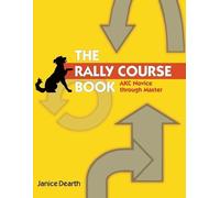 Janice Dearth Dearth Janice The Rally Course Book (Tascabile)