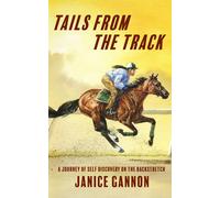 Janice Gannon Tails from the Track (Tascabile)