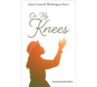 Janice Genath Washington Steve On My Knees (Tascabile)