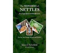 Janice J Schofield The Wonders of Nettles (Tascabile)